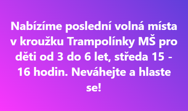 Volná místa Trampolínky MŠ